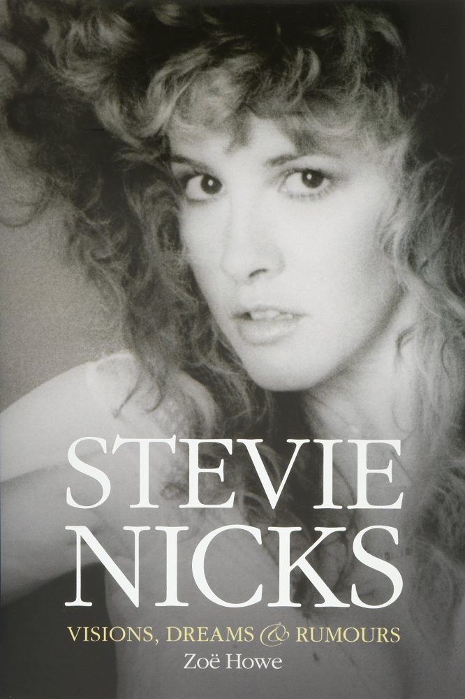 Stevie Nicks: Visions Dreams & Rumours