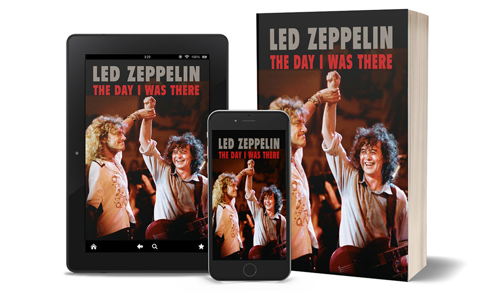 Led Zeppelin The Day I Was There