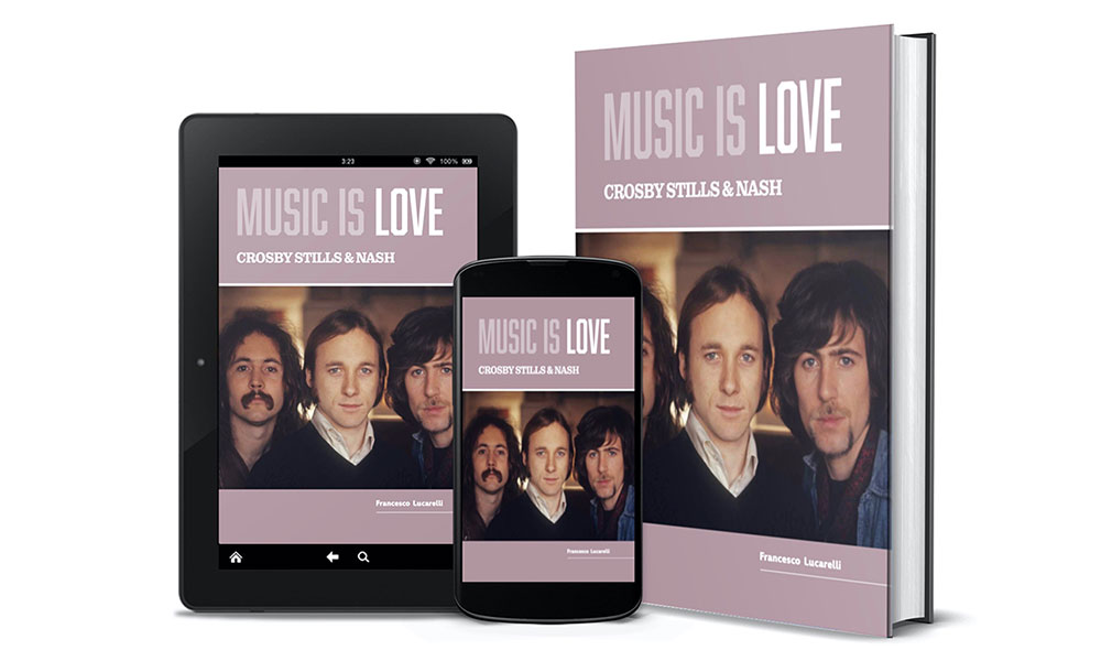 Crosby Stills & Nash Music is Love